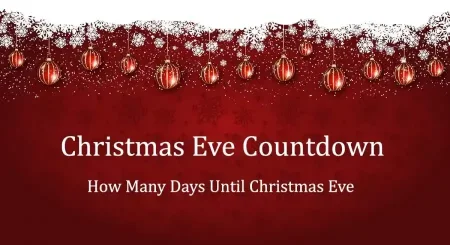 Christmas Eve Countdown 2023 How Many Days Until Christmas Eve